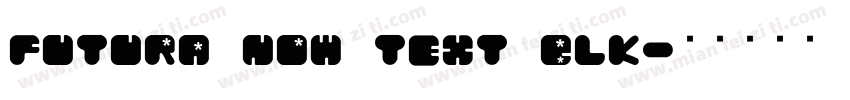 Futura Now Text Blk字体转换